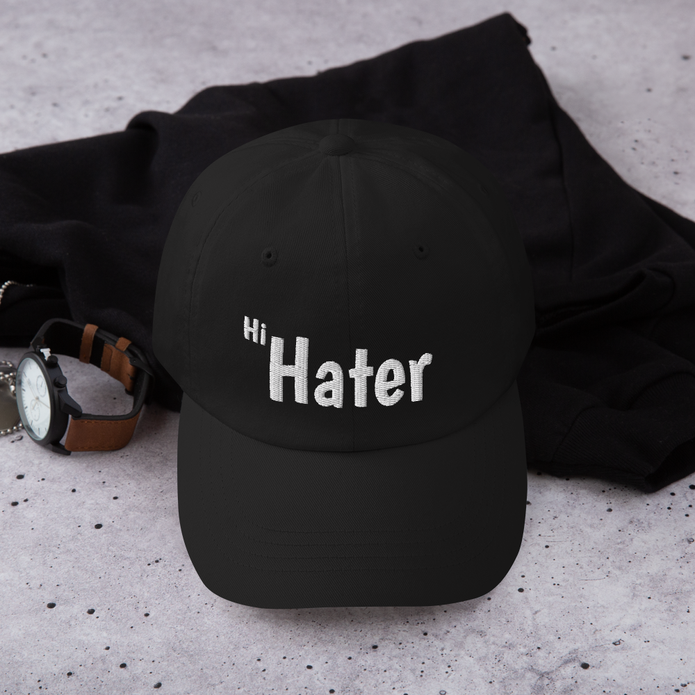 (New) Hi Hater Embroidered Dad hat